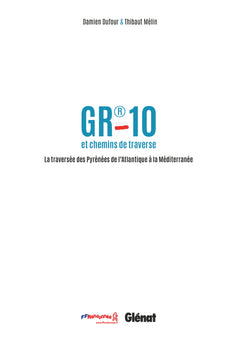 GR®10, la traversée des Pyrénées
