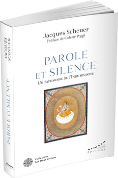 Parole et silence - Un patrimoine de l'Inde hindoue