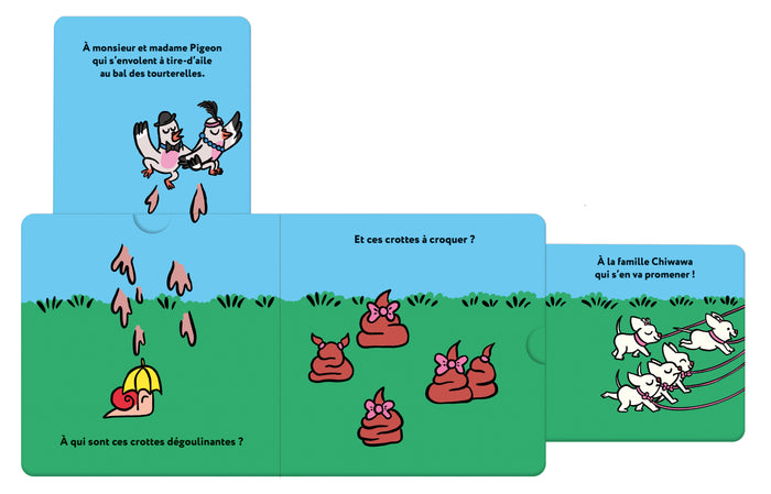 A qui est cette crotte ?