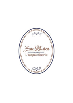 Jane Austen : L'intégrale illustrée