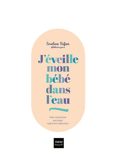 J'éveille mon bébé dans l'eau