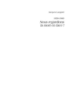 Nous regardions la mort en face!