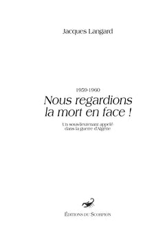 Nous regardions la mort en face!