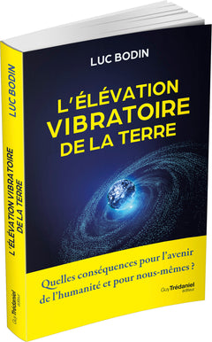 L'élévation vibratoire de la Terre