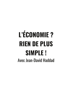 L'économie? Rien de plus simple!
