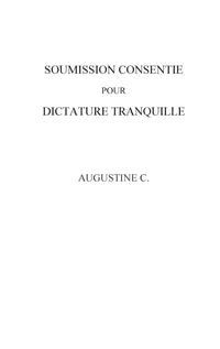 Soumission Consentie Pour Dictature Tranquille