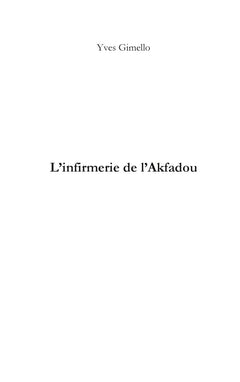 L'infirmerie de l'Akfadou