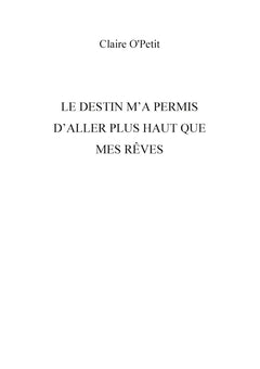 Le destin m'a permis d'aller plus haut que mes rêves