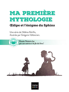 Ma première mythologie - Oedipe et l'énigme du sphinx