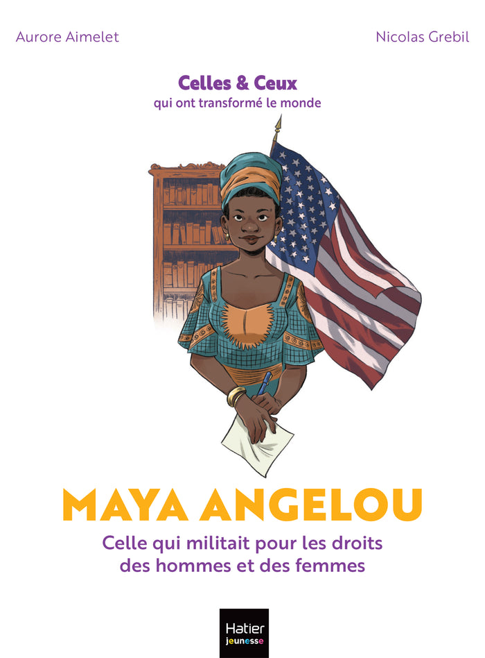 Celles et ceux qui ont transformé le monde - Maya Angelou