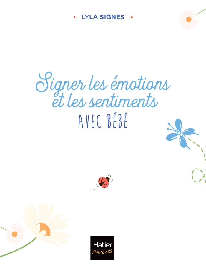 Signer les émotions et les sentiments avec bébé