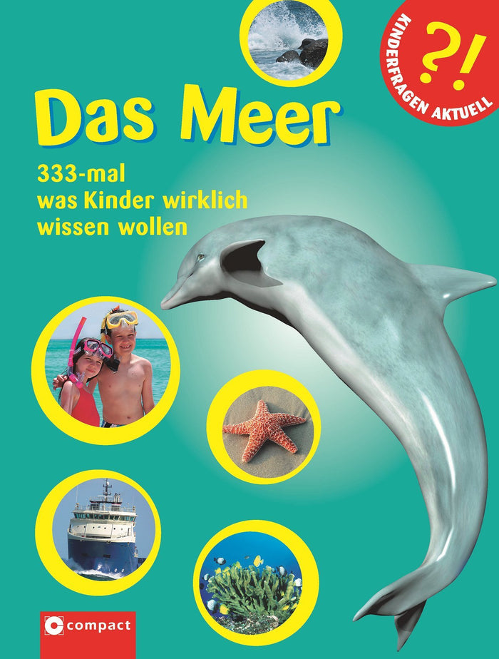 Das Meer: 333-mal was Kinder wirklich wissen wollen