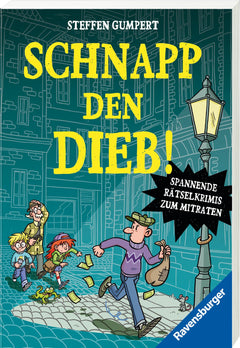 Schnapp den Dieb! Spannende Rätselkrimis zum Mitraten