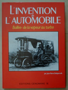 L'Invention de l'automobile : De la vapeur au turbo