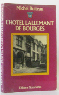 L'Hotel Lallemant de Bourges