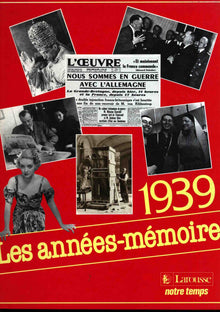 Les Années-mémoire. Année 1939