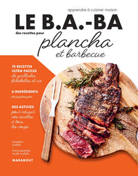 Le B.A.-BA de la cuisine - Plancha et barbecue