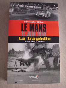 Le Mans: 11 juin 1955 : la tragédie