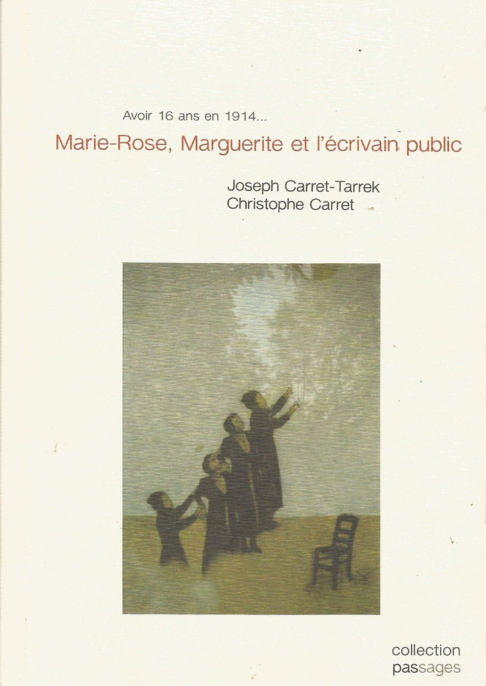 Marie-Rose, Marguerite et l'écrivain public