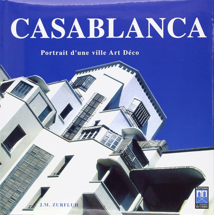 Casablanca, portrait d une ville Art Deco