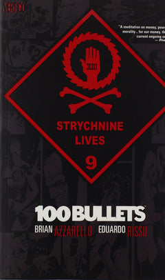 100 Bullets vol. 9 : Strychnine Lives