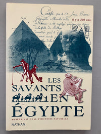 Les savants en Egypte : une aventure scientifique