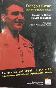 Homme de Dieu, Homme de Guerre. la Guerre d'Algérie et le Drame Spirituel de l'Armée