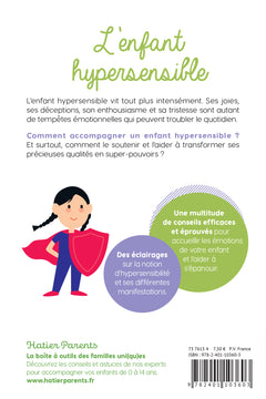 L'enfant hypersensible - 10 clés pour l'accompagner de la naissance à l'adolescence
