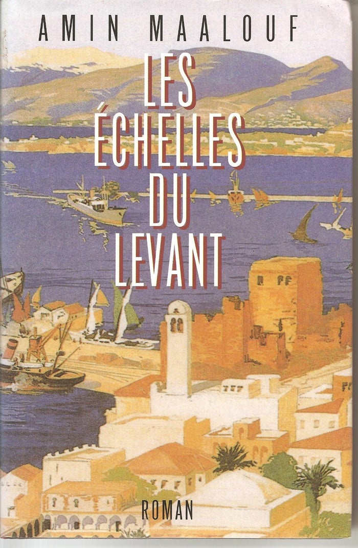 Les Échelles Du Levant