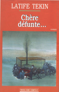 Chère défunte
