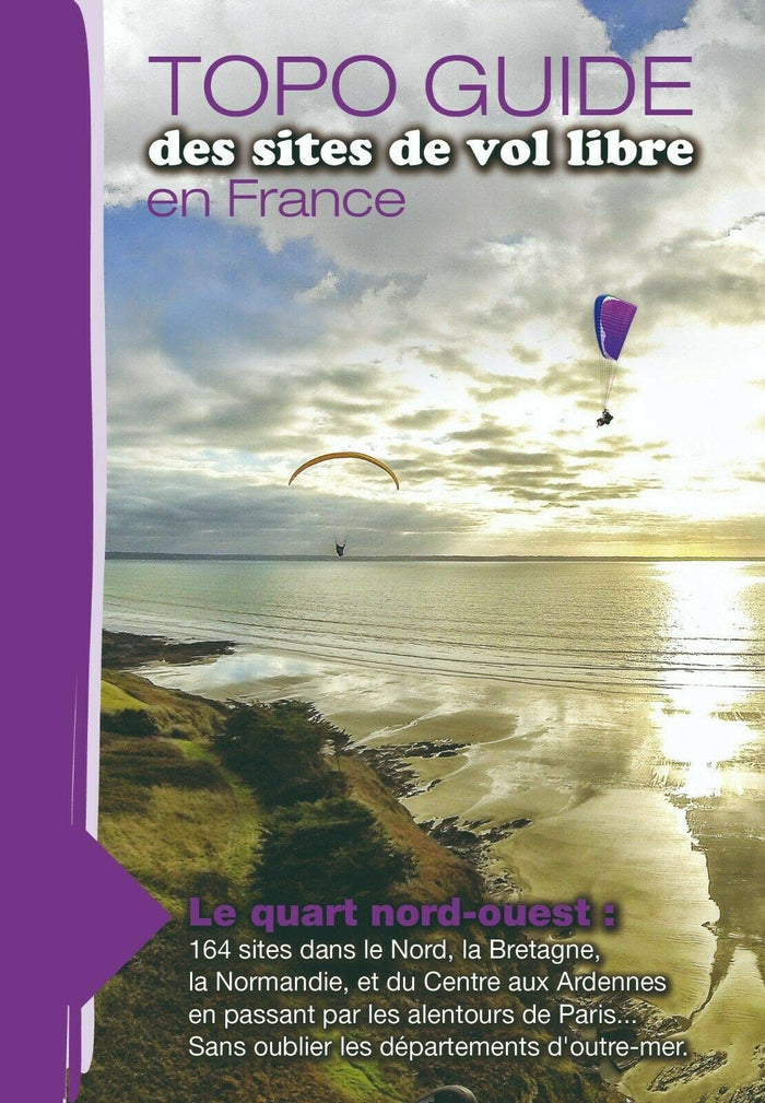 Topoguide des sites de vol libre en France, le quart nord-ouest