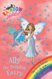 Ally the Dolphin Fairy: The Ocean Fairies Book 1