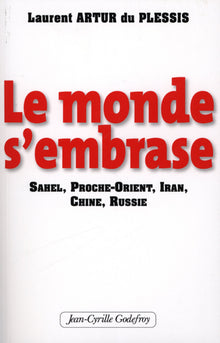 Monde S'Embrase (Le)