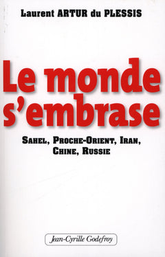Monde S'Embrase (Le)