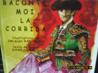 Raconte moi la corrida