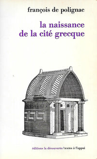 La naissance de la cité grecque