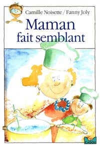 Maman fait semblant