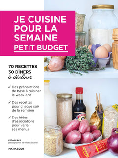 Je cuisine pour la semaine - Petit budget