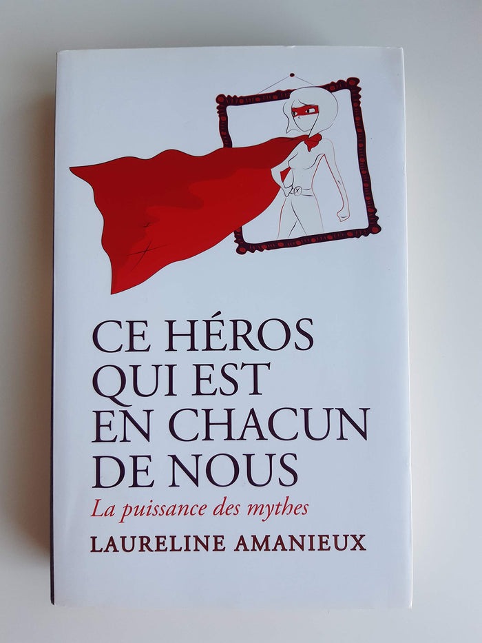 Ce héros qui est en chacun de nous