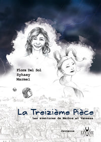 La treizième pièce - Les aventures de Markos et Vanessa