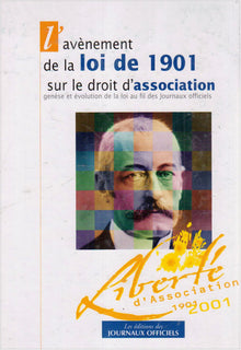 Avenement de la loi de 1901 sur le droit d'association genese et evolution de la loi