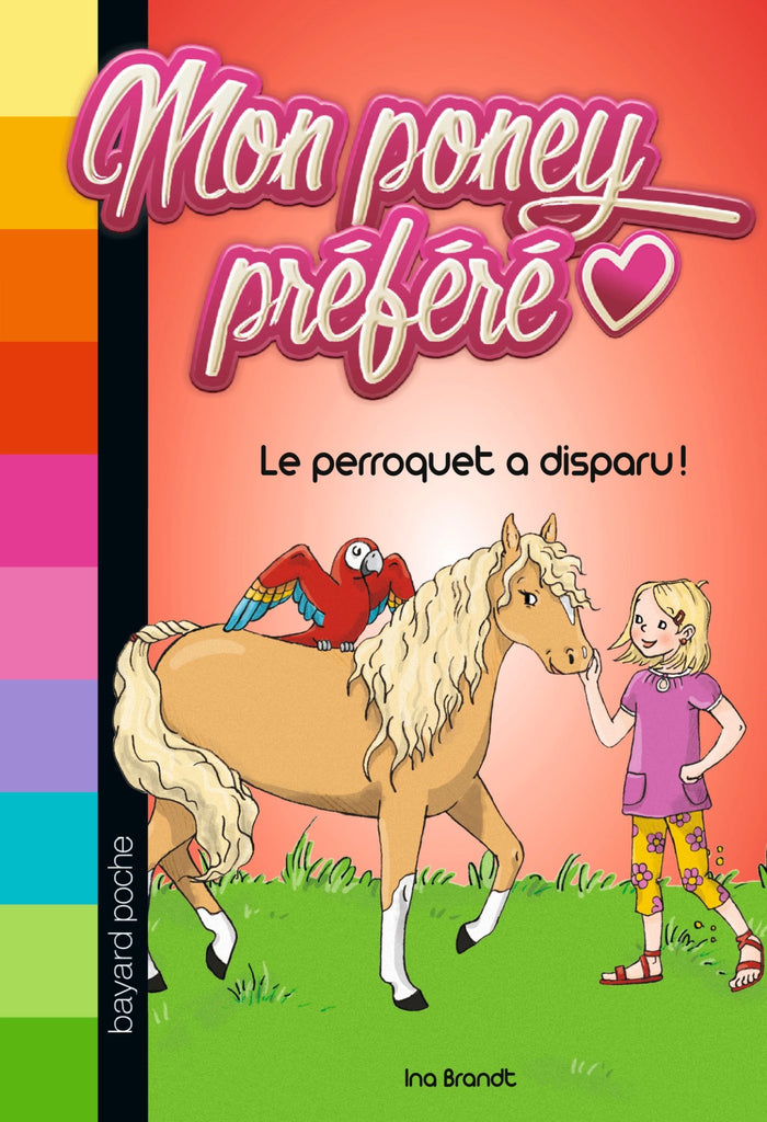 Mon poney préféré, Tome 04: Le perroquet a disparu !
