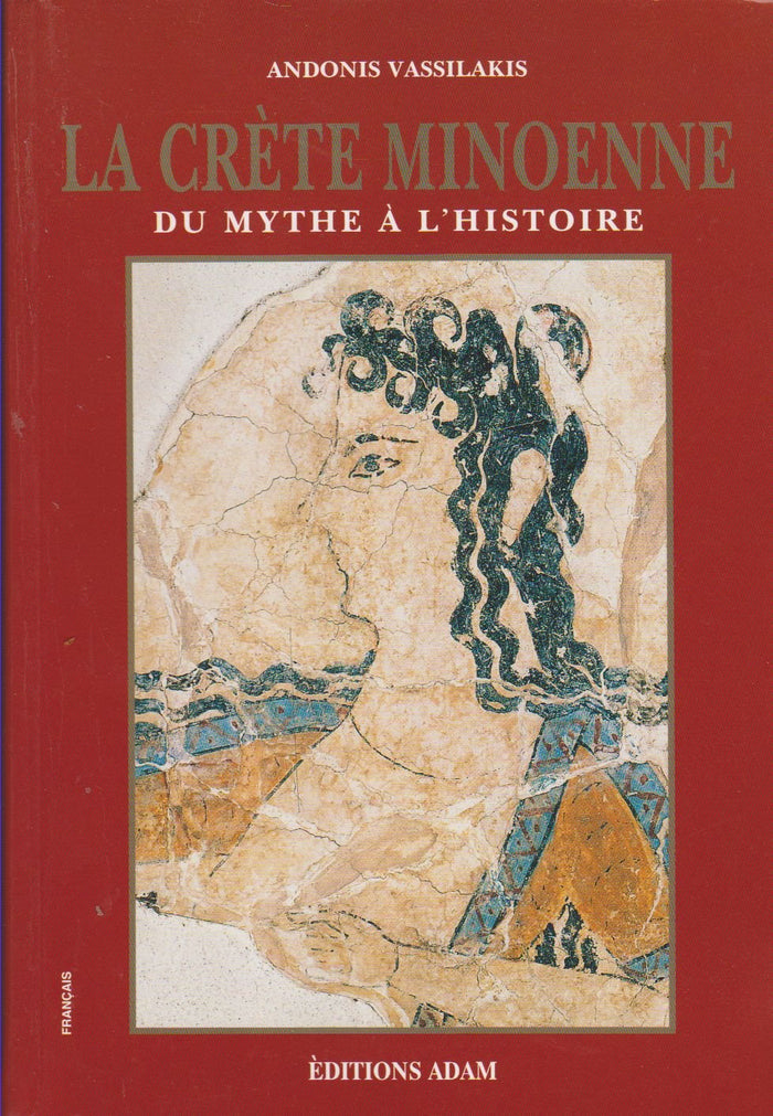La Crête Minoenne du mythe à l'histoire