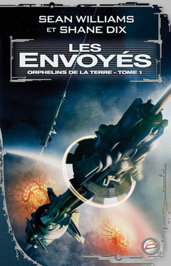 Orphelins de la terre, tome 1 : Les Envoyés