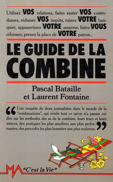 Le guide de la combine