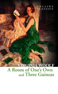 A room of one's own, and three guineas