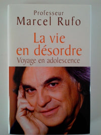 La vie en désordre