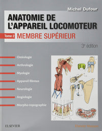 Anatomie de l'appareil locomoteur -Tome 2. Membre supérieur - PACK - NON COMMERCIALISE