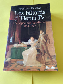 Les bâtards d'Henri IV