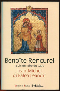 Benoîte Rencurel, la visionnaire du Laus